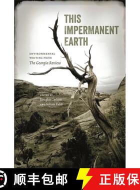 【3-4周达】This Impermanent Earth: Environmental Writing from the Georgia Review [9780820360270]