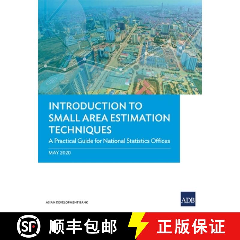 【3-4周达】Introduction to Small Area Estimation Techniques: A Practical Guide for National Statistic... [9789292622220]