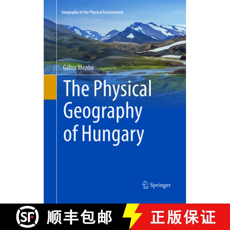 【3-4周达】The Physical Geography of Hungary [9783319832319]
