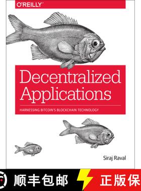 【3-4周达】Decentralized Applications: Harnessing Bitcoin's Blockchain Technology [9781491924549]