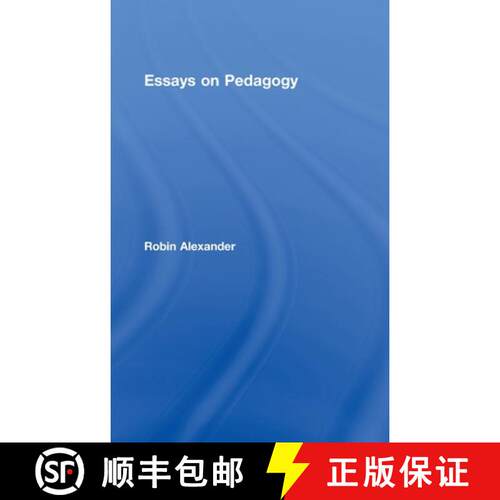 【3-4周达】精装 ESSAYS ON PEDAGOGY ALEXANDER [9780415454827]