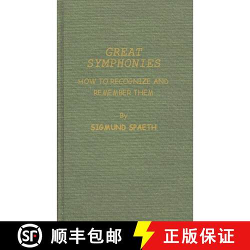 【3-4周达】精装 Great Symphonies: How to Recognize and Remember Them [9780837156415]