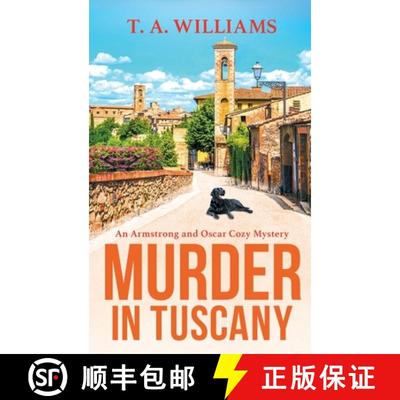 【3-4周达】Murder in Tuscany: The start of a BRAND NEW cozy mystery series from bestseller T A Willia... [9781804832172]