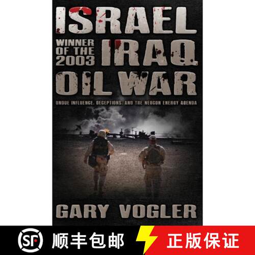 【3-4周达】Israel, Winner of the 2003 Iraq Oil War: Undue Influence, Deceptions, and the Neocon Energ... [9798989624638]
