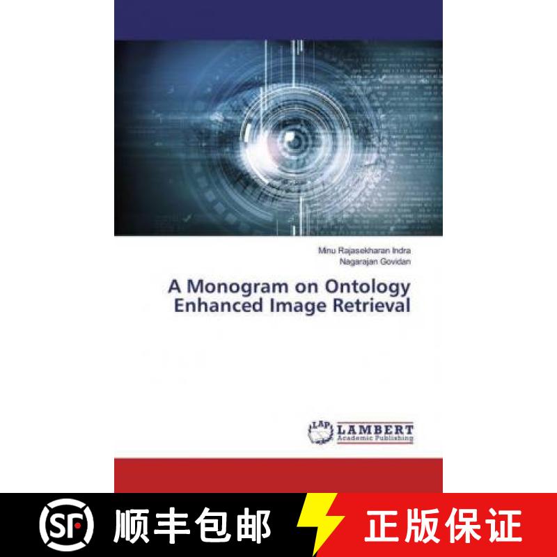预订 A Monogram on Ontology Enhanced Image Retrieval [9786200093295]