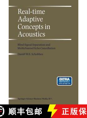 【3-4周达】Real-Time Adaptive Concepts in Acoustics: Blind Signal Separation and Multichannel Echo Ca... [9789401038577]