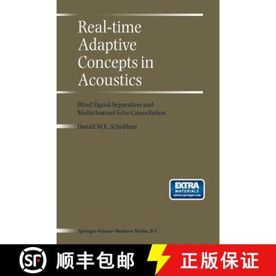 【3-4周达】Real-Time Adaptive Concepts in Acoustics: Blind Signal Separation and Multichannel Echo Ca... [9789401038577]