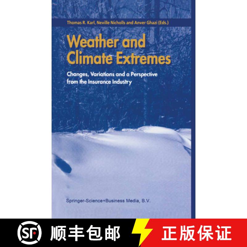 【3-4周达】Weather and Climate Extremes: Changes, Variations and a Perspective from the Insurance Ind... [9789048152230]