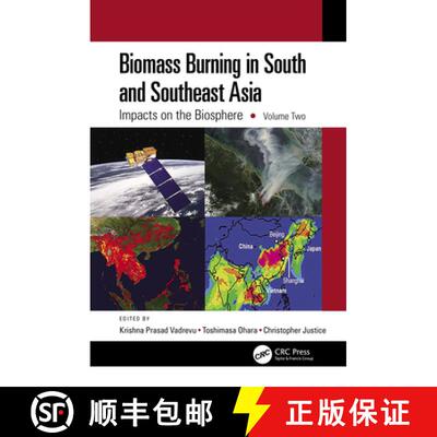 【3-4周达】精装 Biomass Burning in South and Southeast Asia: Impacts on the Biosphere, Volume Two [9780367076047]