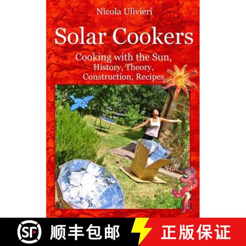 【3-4周达】Solar Cookers: Cooking with the Sun, History, Theory, Construction, Recipes [9780244841409]