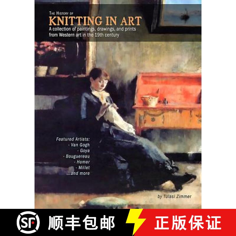 【3-4周达】The History of Knitting in Art: A collection of paintings, drawings, and prints from Weste... [9780989241151]