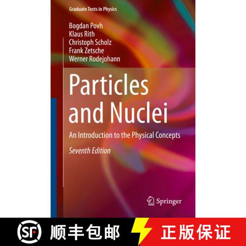 【3-4周达】精装 Particles and Nuclei : An Introduction to the Physical Concepts (7th ed. 2015) [9783662463208]