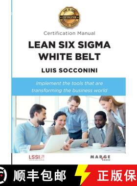 【3-4周达】Lean Six Sigma White Belt. Certification Manual [9788418532993]