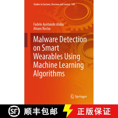 【3-4周达】Malware Detection on Smart Wearables Using Machine Learning Algorithms [9783031659324]