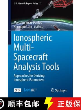 【3-4周达】Ionospheric Multi-Spacecraft Analysis Tools : Approaches for Deriving Ionospheric Parameters [9783030267346]