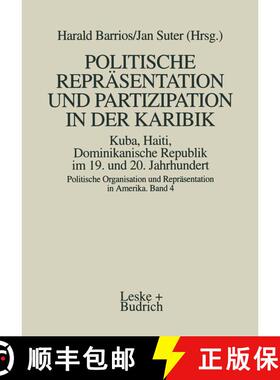 【3-4周达】Politische Repräsentation und Partizipation in der Karibik. Kuba, Haiti, Dominikanische R... [9783663011859]