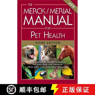 【3-4周达】The Merck/Merial Manual for Pet Health: The complete pet health resource for your dog, cat... [9780911910223]
