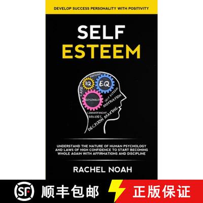 【3-4周达】Self Esteem: Understand the Nature of Human Psychology and Laws of High Confidence to Star... [9781989682685]