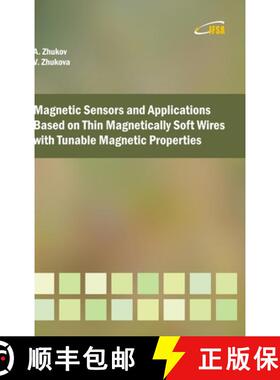 【3-4周达】Magnetic Sensors and Applications Based on Thin Magnetically Soft Wires with Tunable Magne... [9788461710874]