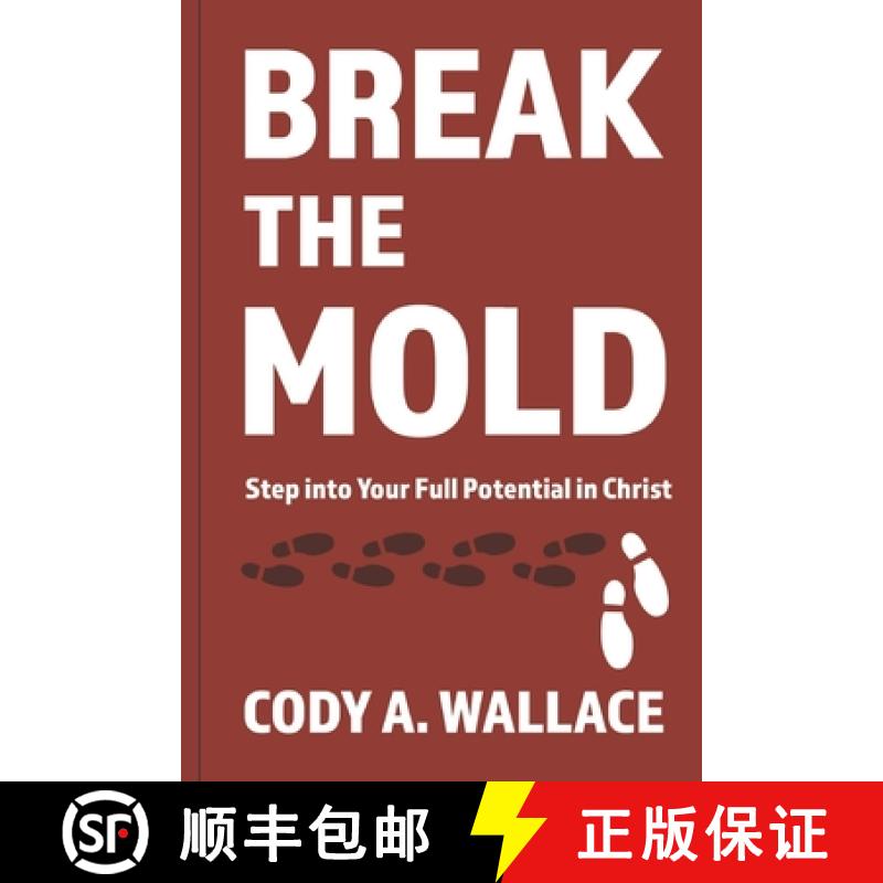 【2-3周达】Break the Mold: Step Into Your Full Potential of Christ [9781602650794]