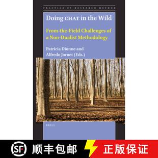 预订 Doing Chat in the Wild: From-The-Field Challenges of a Non-Dualist Methodology [9789004548657]