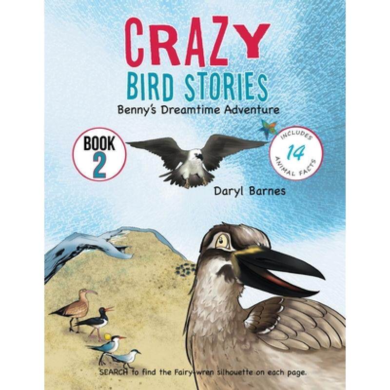 预订 Crazy Bird Stories: Benny's Dreamtim... [9781643765112]怎么样,好用不?