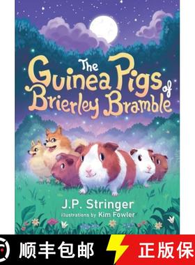 预订 The Guinea Pigs of Brierley Bramble: A Tale of Nature and Magic for Chrildren and Adults [9781838132118]
