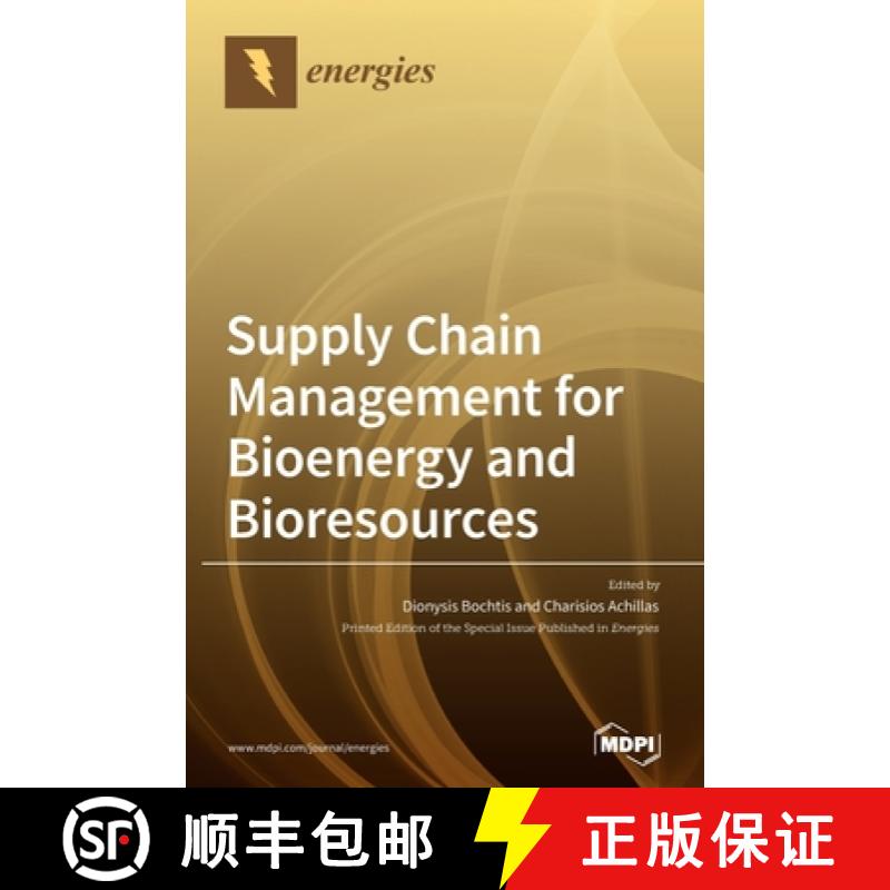 【2-3周达】Supply Chain Management for Bioenergy and Bioresources [9783039364060]