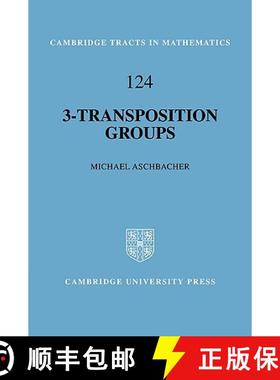【3-4周达】3-Transposition Groups: - 3-Transposition Groups [9780521571968]