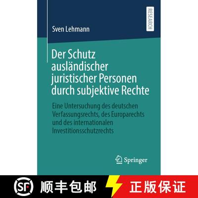 【3-4周达】Der Schutz ausländischer juristischer Personen durch subjektive Rechte: Eine Untersuchung... [9783658358204]
