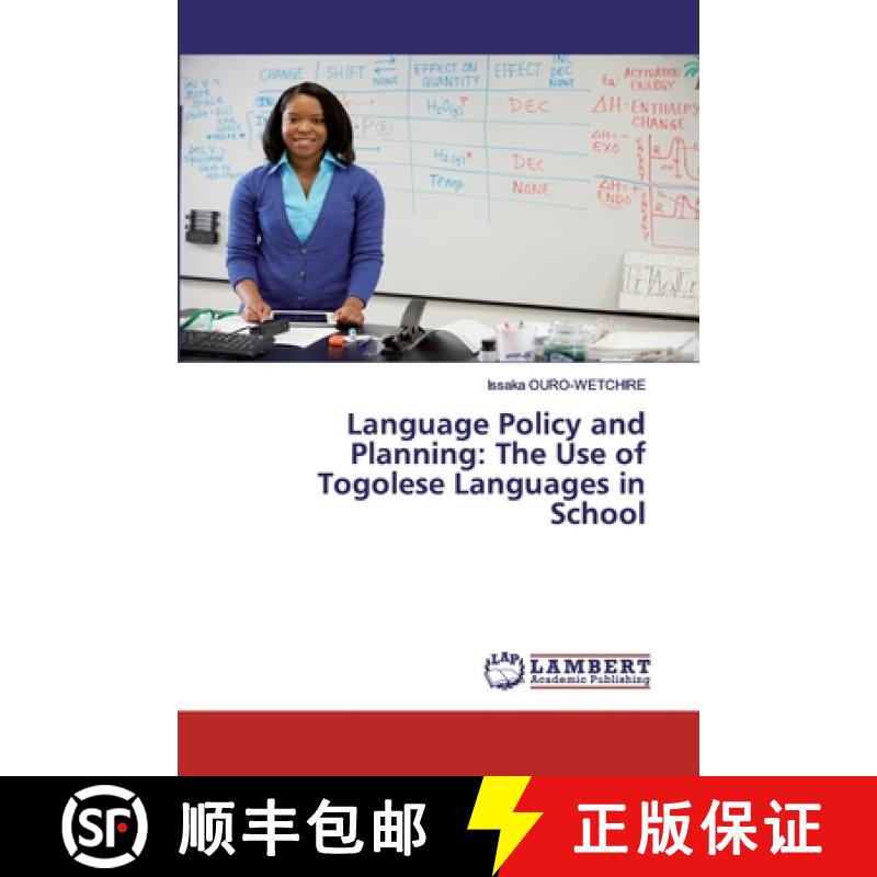 预订 Language Policy and Planning: The Use of Togolese Languages in School [9786202527774]