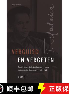 预订 Verguisd En Vergeten (3 Vols.): Tan Malaka, de Linkse Beweging En de Indonesische Revolutie, 194... [9789067182584]