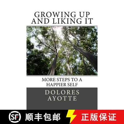 【3-4周达】Growing Up & Liking It: More Steps to a Happier Self [9780994867360]