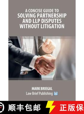 【3-4周达】A Concise Guide to Solving Partnership and LLP Disputes Without Litigation [9781913715694]