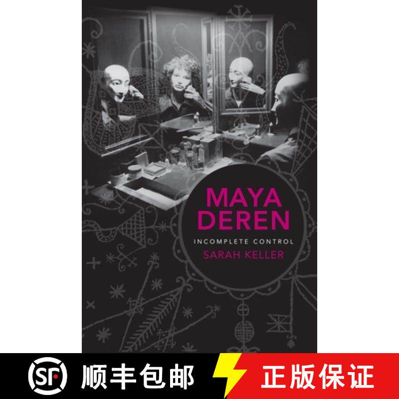 【3-4周达】Maya Deren : Incomplete Control [9780231162203]