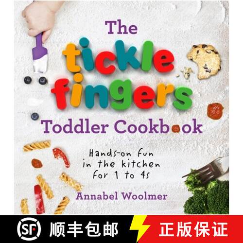 【3-4周达】精装 The Tickle Fingers Toddler Cookbook : Hands-on Fun in the Kitchen for 1 to 4s [9781785040566]