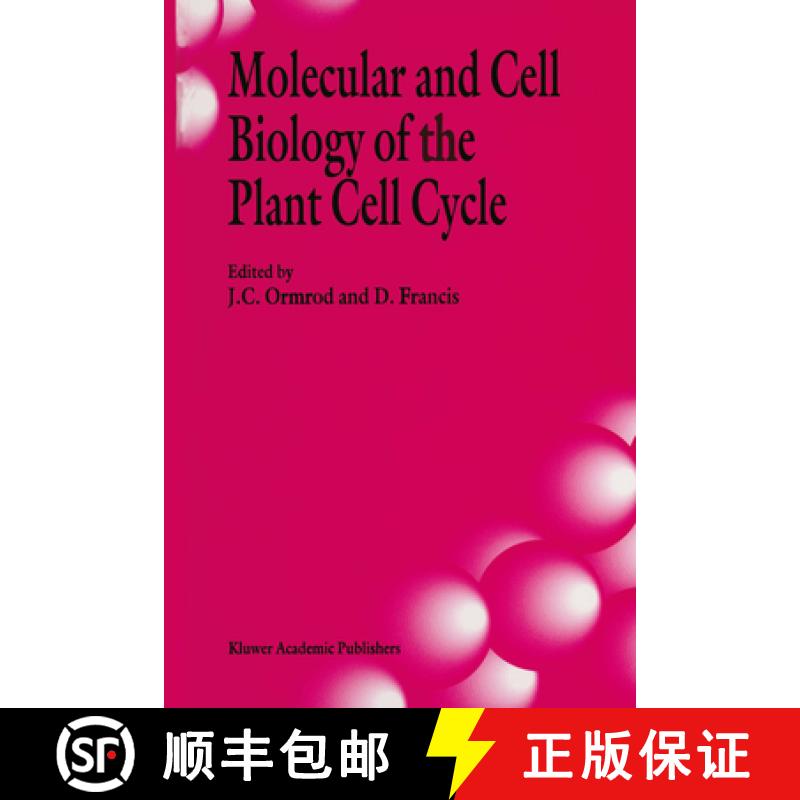 【3-4周达】Molecular and Cell Biology of the Plant Cell Cycle : Proceedings of a meeting held at Lanc... [9780792317678]