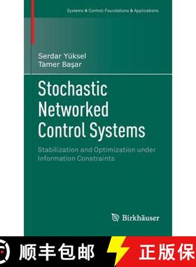 【3-4周达】Stochastic Networked Control Systems : Stabilization and Optimization under Information Co... [9781461470847]