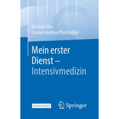 【4周达】Mein Erster Dienst - Intensivmedizin [9783662616406]