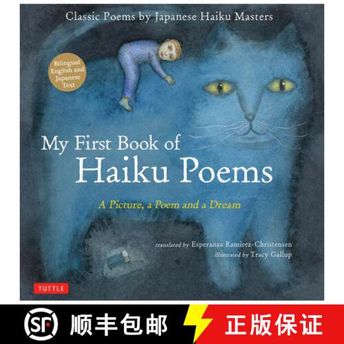 【3-4周达】精装 My First Book of Haiku Poems: a Picture, a Poem and a Dream; Classic Poems by Japanes... [9784805315156]