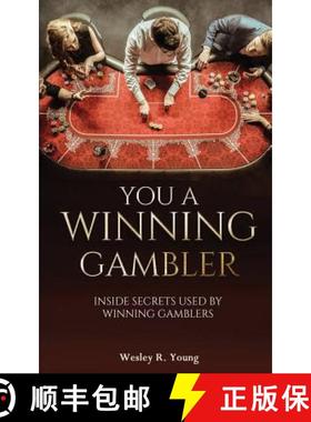 预订 You A Winning Gambler: Inside Secrets Used By Winning Gamblers [9780980190700]