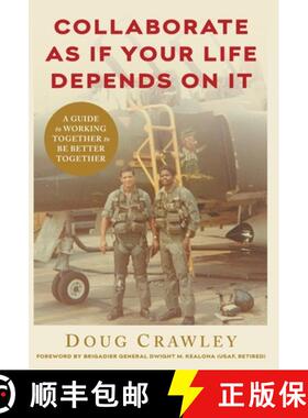 【3-4周达】Collaborate as If Your Life Depends on It: A Guide to Working Together to Be Better Together [9781544508771]