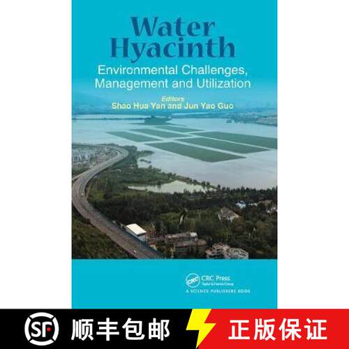 【3-4周达】Water Hyacinth Environmental Challenges, Management and Utilization: Environmental Challen... [9780367782320]