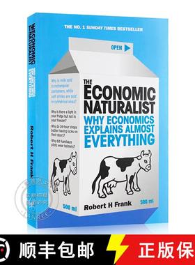 现货 牛奶可乐经济学 The Economic Naturalist: Why Economics Explains Almost Everything [9780753513385]