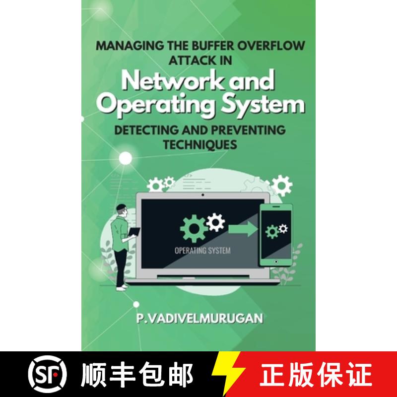 【3-4周达】Managing the Buffer Overflow Attack in Network and Operating System Detecting and Preventi... [9786238346844]