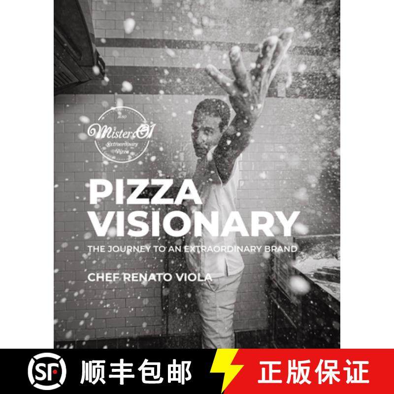预订 Pizza Visionary: The Journey to an Extraordinary Brand [9781943876679]