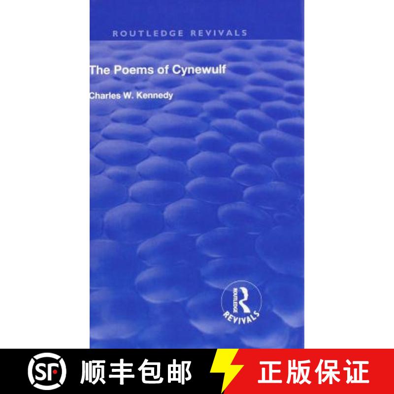 【3-4周达】THE POEMS OF CYNEWULF (1910) REVIVA [9781138601383]