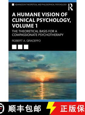 【3-4周达】A Humane Vision of Clinical Psychology, Volume 1: The Theoretical Basis for a Compassionat... [9781032259925]