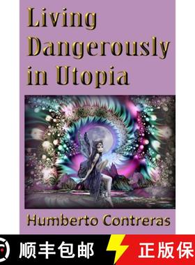 【3-4周达】Living Dangerously in Utopia [9781329445901]
