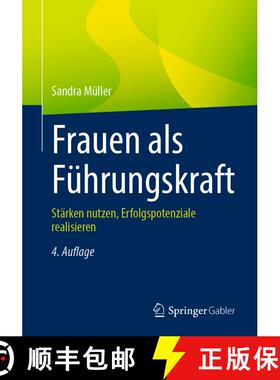 【3-4周达】Frauen als Führungskraft : Stärken nutzen, Erfolgspotenziale realisieren (4., vollst. ü... [9783658400460]